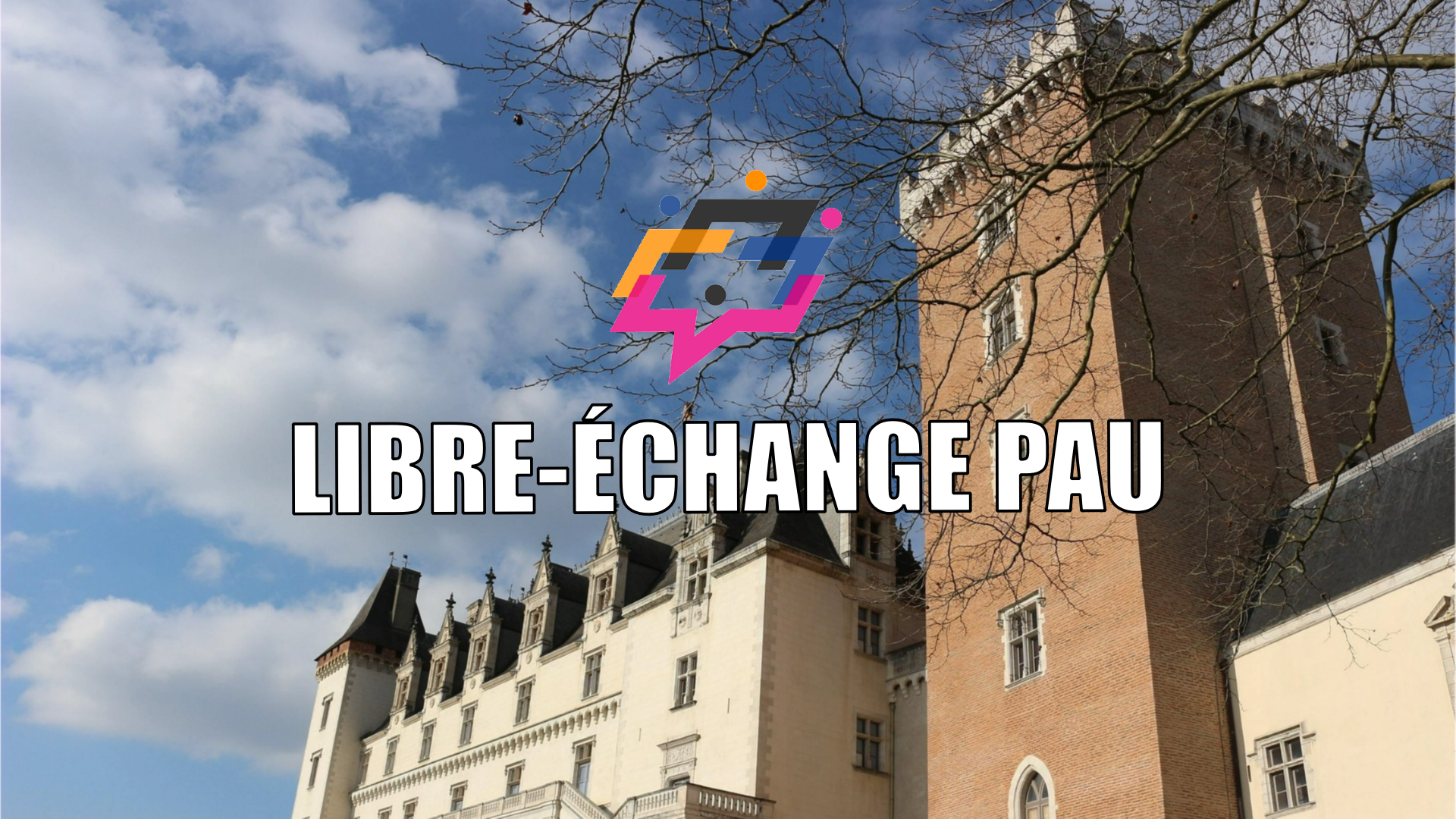 LIBRE ECHANGE PAU PRESENTATION